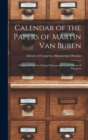 Image for Calendar of the Papers of Martin Van Buren : Prepared From the Original Manuscripts in the Library of Congress