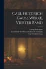 Image for Carl Friedrich Gauss Werke, Vierter Band