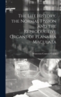 Image for The Life History, the Normal Fission and the Reproductive Organs of Planaria Maculata