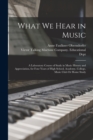 Image for What We Hear in Music