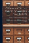 Image for Calendar of the Papers of Martin Van Buren : Prepared From the Original Manuscripts in the Library of Congress
