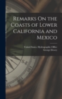 Image for Remarks On the Coasts of Lower California and Mexico