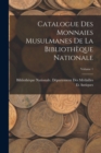 Image for Catalogue Des Monnaies Musulmanes De La Bibliotheque Nationale; Volume 1