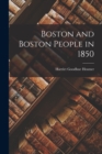 Image for Boston and Boston People in 1850