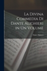 Image for La Divina Commedia Di Dante Alighieri in Un Volume