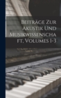 Image for Beitrage Zur Akustik Und Musikwissenschaft, Volumes 1-3