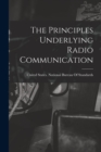 Image for The Principles Underlying Radio Communication