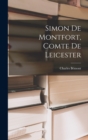 Image for Simon De Montfort, Comte De Leicester