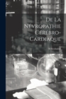 Image for De La Nevropathie Cerebro-Cardiaque