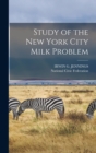 Image for Study of the New York City Milk Problem