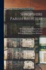 Image for Shropshire Parish Registers; Volume 10