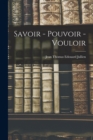 Image for Savoir - Pouvoir - Vouloir