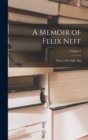 Image for A Memoir of Felix Neff : Pastor of the High Alps; Volume 2
