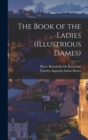 Image for The Book of the Ladies (Illustrious Dames)