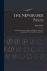 Image for The Newspaper Press : Its Origin, Progress and Present Position. (Vol.3. the Metropolitan Weekly and Provincial Press)