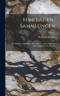 Image for Mineralien-Sammlungen : Ein Hand- Und Hilfsbuch Fur Anlage Und Instandhaltung Mineralogischer Sammlungen; Volume 2