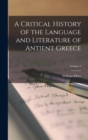 Image for A Critical History of the Language and Literature of Antient Greece; Volume 2