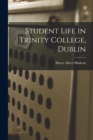 Image for Student Life in Trinity College, Dublin