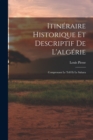 Image for Itineraire Historique Et Descriptif De L&#39;algerie