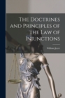 Image for The Doctrines and Principles of the Law of Injunctions