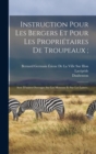 Image for Instruction Pour Les Bergers Et Pour Les Proprietaires De Troupeaux; : Avec D&#39;autres Ouvrages Sur Les Moutons Et Sur Les Laines;