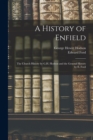 Image for A History of Enfield : The Church History by G.H. Hodson and the General History by E. Ford