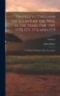Image for Travels to Discover the Source of the Nile, in the Years 1768, 1769, 1770, 1771, 1772 and 1773