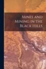 Image for Mines and Mining in the Black Hills