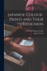 Image for Japanese Colour-Prints and Their Designers