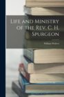 Image for Life and Ministry of the Rev. C. H. Spurgeon