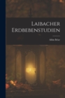 Image for Laibacher Erdbebenstudien