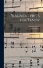 Image for Wagner Lyrics for Tenor