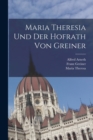 Image for Maria Theresia und der Hofrath von Greiner