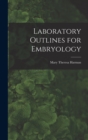 Image for Laboratory Outlines for Embryology