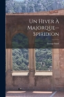 Image for Un Hiver A Majorque--Spiridion