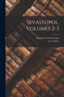 Image for Sevastopol, Volumes 2-3