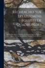 Image for Recherches Sur Les Ossemens Fossiles De Quadrupedes