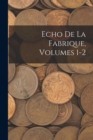 Image for Echo De La Fabrique, Volumes 1-2