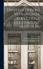 Image for Trattato Di Piero Vettori Delle Lodi E Della Coltivazione Degli Ulivi