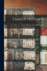 Image for Family History : Coates, Wilcox, and Teachout Families