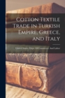 Image for Cotton Textile Trade in Turkish Empire, Greece, and Italy