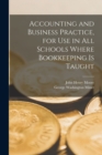 Image for Accounting and Business Practice, for Use in All Schools Where Bookkeeping Is Taught