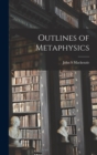 Image for Outlines of Metaphysics