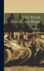 Image for The Book American Wars