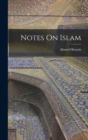 Image for Notes On Islam