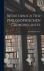 Image for Worterbuch Der Philosophischen Grundbegriffe