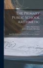 Image for The Primary Public School Arithmetic
