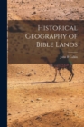 Image for Historical Geography of Bible Lands