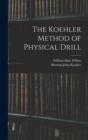 Image for The Koehler Method of Physical Drill