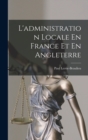 Image for L&#39;administration Locale En France Et En Angleterre